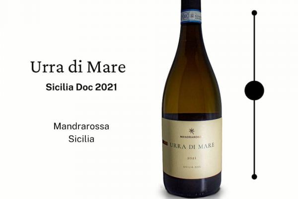 Doc Sicilia: Urra di Mare 2021 Mandrarossa veste la prima fascetta di Stato
